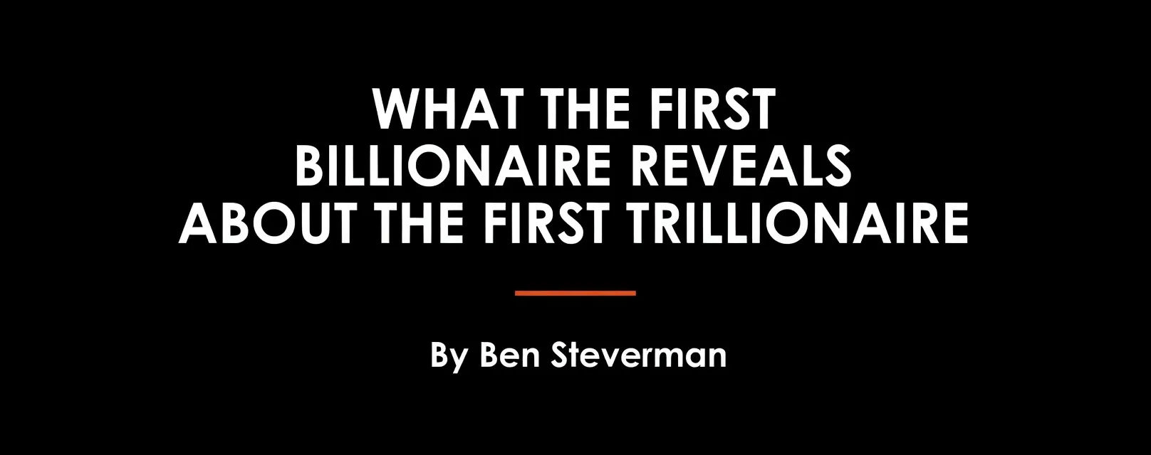 Elon Musk and the First Trillionaire: What Rockefeller's Fortune Shows